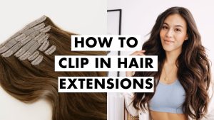 how to clip in hair extensions
